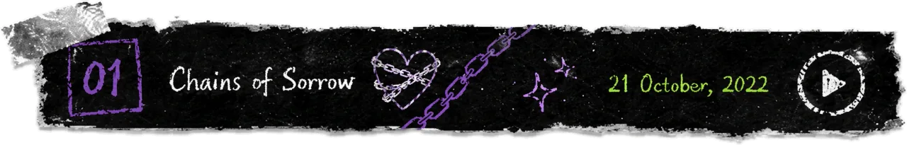 Chains of Sorrow! — listen